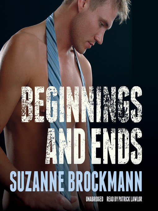 Title details for Beginnings and Ends by Suzanne Brockmann - Available